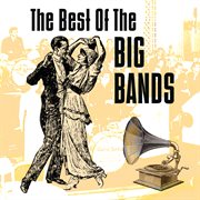 The Best Of The Big Bands cover image