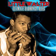 Ultimate Harmonica Blues cover image