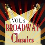 Broadway Classics, Vol. 2 cover image