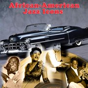 African-American Jazz Icons, Volume 1 cover image