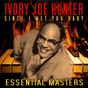 Since I Met You Baby: Essential Masters : Essential Masters cover image