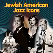 Jewish-American Jazz Icons cover image
