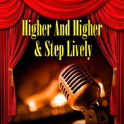 Higher & Higher And Step Lively cover image