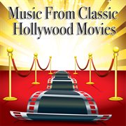 Music From Classic Hollywood Movies cover image