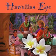 Hawaiian Eye (Original Tv Cast Recording) cover image