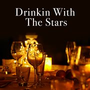 Drinkin' With The Stars cover image