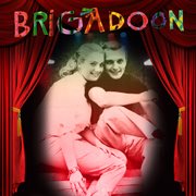 Brigadoon (Original Studio Cast Recording) cover image