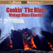 Cookin' The Blues: Vintage Blues Classics cover image