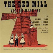 The Red Mill (Original Broadway Cast Recording) cover image