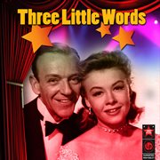 Three Little Words (Original Motion Picture Soundtrack) cover image