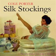 Cole Porter's Silk Stockings (Original Broadway Cast Recording) cover image