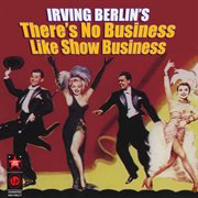 Irving Berlin's There's No Business Like Show Business cover image