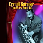 The Very Best Of Erroll Garner cover image