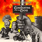 Constantine & The Cross (Original Motion Picture Soundtrack) cover image