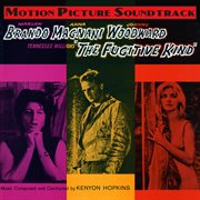 The Fugitive Kind (Original Motion Picture Soundtrack) cover image