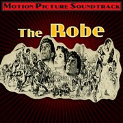 The Robe (Original Motion Picture Soundtrack) cover image