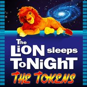 The Lion Sleeps Tonight cover image