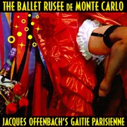 Jacques Offenbach's Gaitie Parisienne cover image