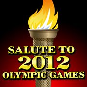 Salute To 2012 Olympic Games cover image