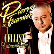 Cellist Extraordinaire cover image