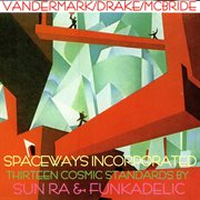 Thirteen Cosmic Standards By Sun Ra & Funkadelic cover image