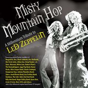 Misty Mountain Hop: A Millennium Tribute To Led Zeppelin cover image