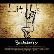 Lit Up: A Millennium Tribute To Buckcherry cover image