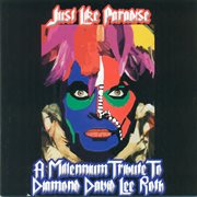 Just Like Paradise: A Tribute To Diamond David Lee Roth cover image