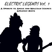Electric Legends Vol. 1 - A Tribute To Angus & Malcolm Young's Greatest Riffs cover image