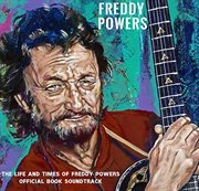The Spree Of '83: The Life And Times Of Freddy Powers Official Book Soundtrack cover image
