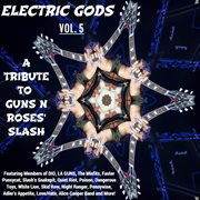Electric Gods Series Vol. 4 - A Tribute To Guns N Roses' Slash : A Tribute to Guns N Roses' Slash cover image