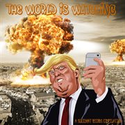 The World Is Watching cover image