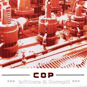 Infiltrate & Corrupt: Cop Sa cover image
