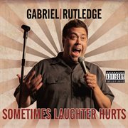 Sometimes Laughter Hurts cover image