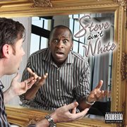 Steve 'Ain't' White cover image