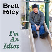 I'm An Idiot cover image