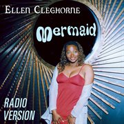 Mermaid - Radio Version : Radio Version cover image