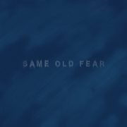 Same Old Fear Ep cover image