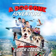 A Doggone Adventure: Original Motion Picture Soundtrack cover image