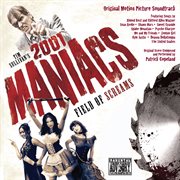 2001 Maniacs: Field Of Screams (Original Motion Picture Soundtrack) cover image