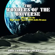 The Wonders Of The Universe (The Music From The Big Finish Space: 1999 Audio Dramas) cover image