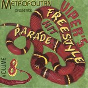 Viper's Freestyle Hit Parade,Vol. 8 cover image