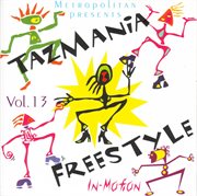 Tazmania Freestyle In-Motion,Vol. 13 cover image