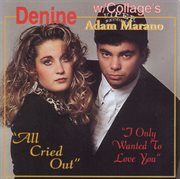 All Cried Out / I Only Wanted To Love You cover image