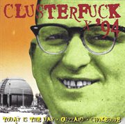 Clusterf**K '94 [Extremely Limited] cover image