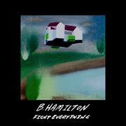 Fight Everything cover image