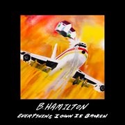 Everything I Own Is Broken cover image