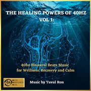 The Healing Power Of 40 Hz cover image