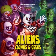 Aliens, Clowns And Geeks (Soundtrack) cover image