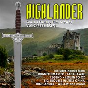 Highlander: Classic Fantasy Film Themes Vol. 2 cover image